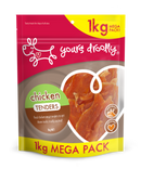 YOURS DROOLLY CHICKEN TENDERS 1KG